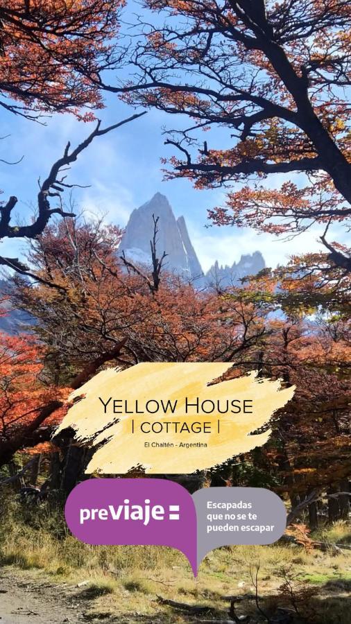 Yellow House Cottage El Chaltén Zewnętrze zdjęcie